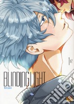 Blinding light. Vol. 1