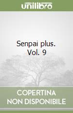 Senpai plus. Vol. 9 libro