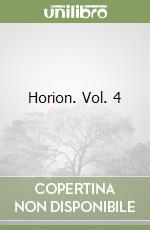 Horion. Vol. 4