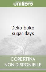 Deko-boko sugar days libro