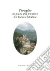 Tereglio: un paese alla frontiera tra Lucca e Modena libro di Benedetti L. (cur.)