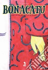 Bonacatu. Storia di una bambina e di un soldato libro