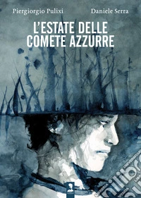 L'estate delle comete azzurre libro