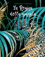 La regina della giungla. Ediz. illustrata libro