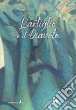 L'artiglio e il diavolo. Ediz. illustrata libro