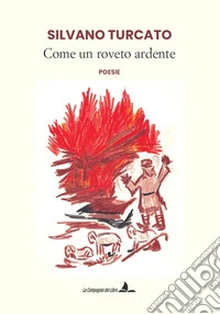Come un roveto ardente libro
