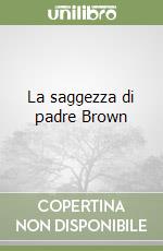 La saggezza di padre Brown
