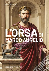 L'orsa di Marco Aurelio libro