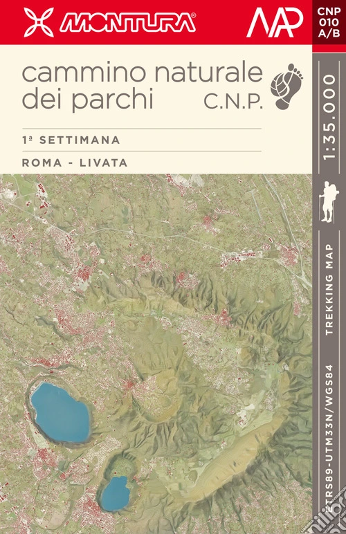 Trekking Map. Cammino Naturale dei Parchi. 1ª settimana: Roma - Livata. Nuova ediz.