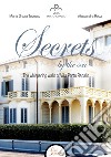 Secrets by the sea. The whispering walls of Villa Porto Rapallo libro