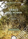 Cerco nell'acqua libro