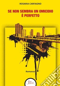 Se non sembra un omicidio è perfetto