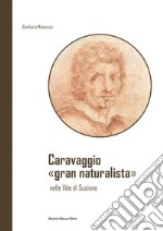 Caravaggio «gran naturalista» nelle Vite di Susinno