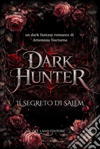 Dark hunter: il segreto di Salem libro