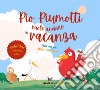 Pio Piumotti vuole andare in vacanza libro di Dal Cin Silvia