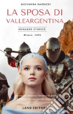 La sposa di Valleargentina libro