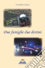 Due famiglie due destini libro