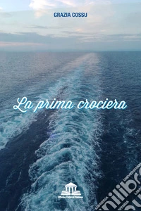La prima crociera libro