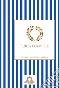 Furia d'amore libro