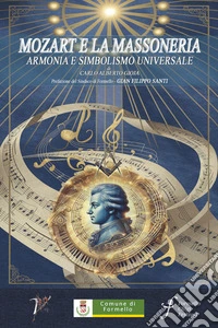 Mozart e la Massoneria. Armonia e simbolismo universale libro