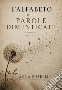 L'alfabeto delle parole dimenticate