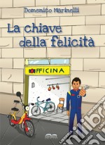 La chiave della felicità libro