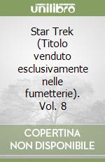 Star Trek (Titolo venduto esclusivamente nelle fumetterie). Vol. 8 libro