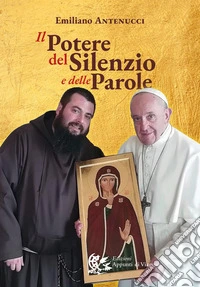 Il potere del silenzio e delle parole libro