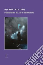 Nebbie elettriche libro