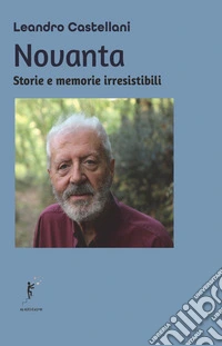 Novanta. Storie e memorie irresistibili libro