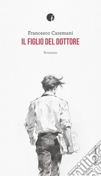 Il figlio del dottore libro