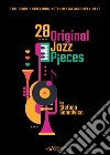 28 original jazz pieces. Ediz. italiana e inglese. Con File audio online libro