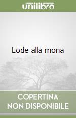 Lode alla mona libro