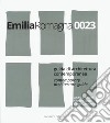 Emilia Romagna 0023. Guida di architettura contemporanea-Contemporary architecture guide. Ediz. bilingue libro