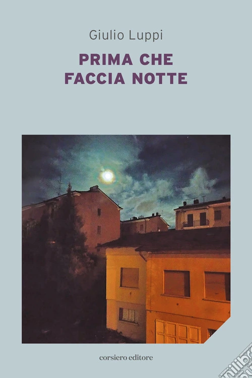 Prima che faccia notte