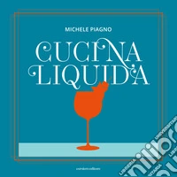 Cucina liquida
