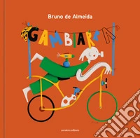 Gambiarra. Ediz. a colori libro