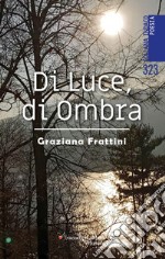 Di luce, di ombra