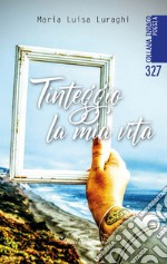 Tinteggio la mia vita libro