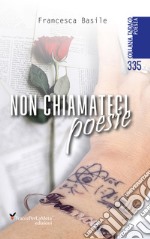 Non chiamateci poesie libro