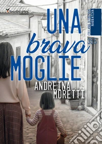 Una brava moglie libro