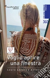 Voglio aprire una finestra libro