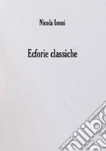 Ecforie classiche