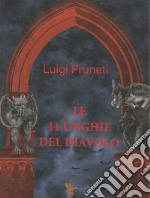 Le 11 unghie del diavolo libro