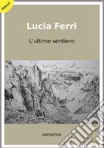 L'ultimo sentiero libro