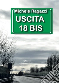 Uscita 18 bis