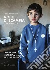 Volti di Scampia. I giusti di Gomorra. Ediz. illustrata libro di Cerullo Davide