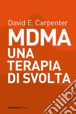 MDMA una terapia di svolta libro