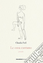 Le ossa cantano libro