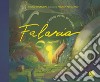 Falaria. Il mondo aspetta un bambino. Ediz. a colori libro